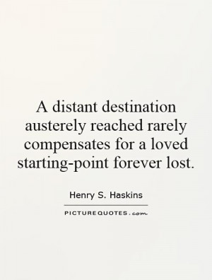 ... compensates for a loved starting-point forever lost Picture Quote #1
