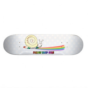 Follow Your Fun Cute Snail following the Rainbow Skate Deck