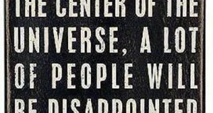 When they discover the center of the universe