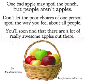 One bad apple may spoil the bunch, but people aren't apples.