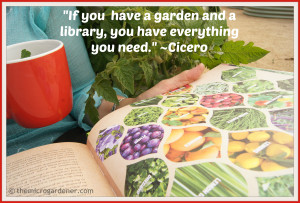 If you have a garden and a library, you have everything you need ...