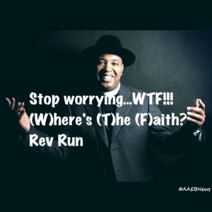 Rev Run WTF?! Lol I am going to start using this!