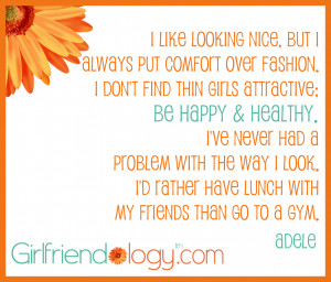 Girlfriendology Adele quote, friendship quote