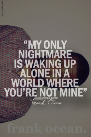 OFWGKTA odd future kushandwizdom frank ocean frank ocean quotes