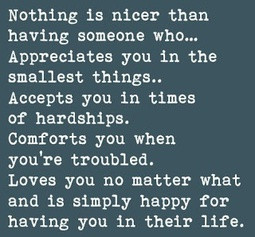 ... Inspirational Quotes: Nothing is nicer than having someone who