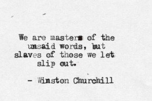 We are masters of the unsaid