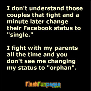 Tags: funny Facebook status , funny quote , quote about Facebook
