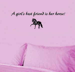 ... Equestrian Wall Decal - A girls best friend is her horse. via Etsy