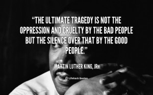 MLK Silence of the good people