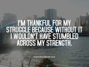 Thankful for Struggle Quotes