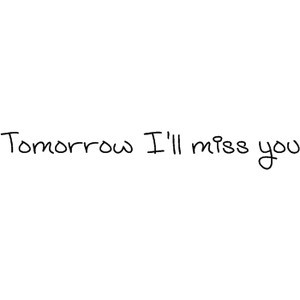 Tomorrow I'll miss you - All My Loving - The Beatles