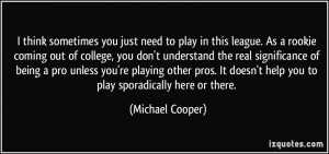 More Michael Cooper Quotes