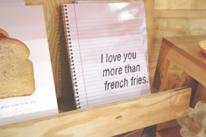 love_you_more_than_french_fries_quote