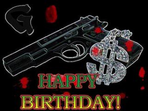 Happy Birthday Gangster...