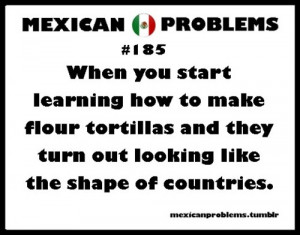 Mexican Problems Funny Mexican problems