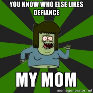 ... know who else likes Defiance My Mom | Muscle Man's “MY MOM!” quote