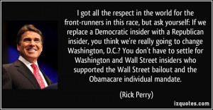 ... Wall Street bailout and the Obamacare individual mandate. - Rick Perry