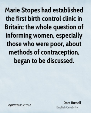 Marie Stopes had established the first birth control clinic in Britain ...