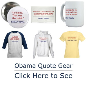 funny obama quotes. Obama Quote Gear