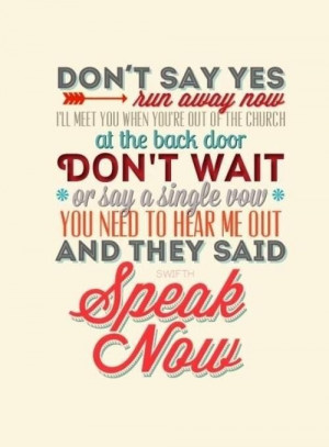 ... quotes tswift songs speaking now taylors taylors 3 tay tay now taylors