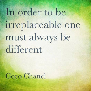 In order to be irreplaceable...#quote welove