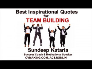 Team Building Inspirational Quotes