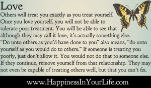 others will treat you exactly as you treat yourself once you love ...