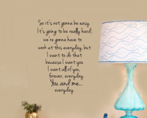 ... Notebook Quotes Its Not Going To Be Easy The notebook you and me quote