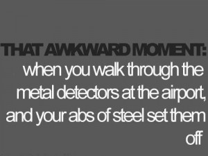dont mind those awkward moments at all!