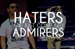 drake quotes about haters. Tags: #bakedgoodz #drake #haters #lil wayne ...