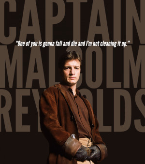 Captain Malcolm Reynolds Quotes