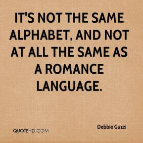 Debbie Guzzi - It's not the same alphabet, and not at all the same as ...