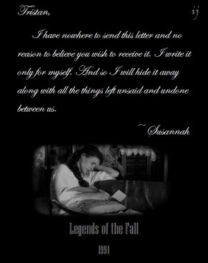 ... Quotes, Legends Of The Fall Quotes, Movie Quotes, I'M, Things Left
