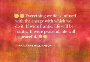 do things with peaceful, happy energy