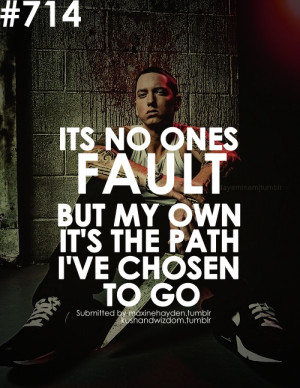 ... Sayings and quoted lyrics from Detroit's most famous rapper, Eminem