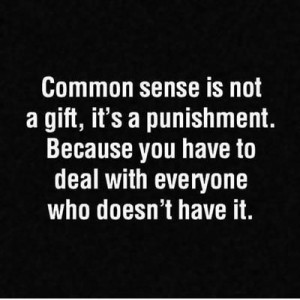 Funny Quotes about Common sense
