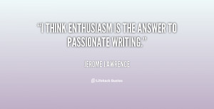 Jerome Lawrence Quotes