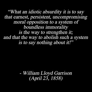 William Garrison On Slavery Quotes