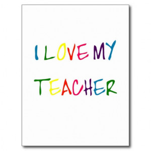 Love My Teacher (thank you) Post Card