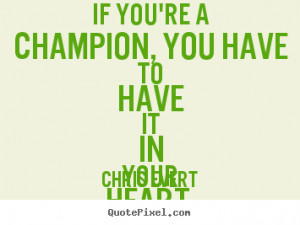 Champion Quotes And Sayings