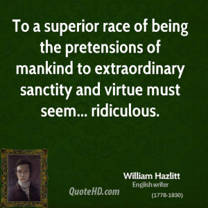 superior race of being the pretensions of mankind to extraordinary ...