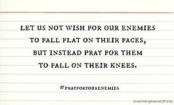 Pray For Your Enemies