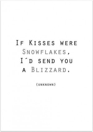 if kisses were snowflakes, i'd send you a blizzard. pregnancy loss ...