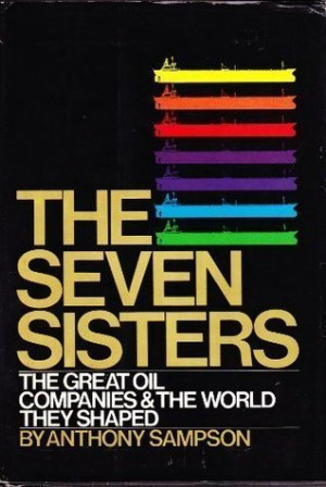 Start by marking “The Seven Sisters: The great oil companies & the ...