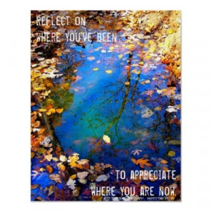 of seasons photograph with the inspiration quote of reflect on where ...