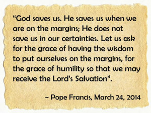 Pope Francis on humility. For the full homily, see http://www.news.va ...