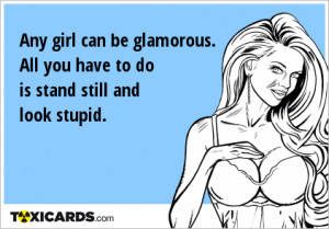 Any Girl Can Glamorous...