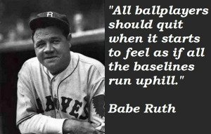 Babe ruth famous quotes 3