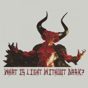 TShirtGifter presents Lord of Darkness What is light without dark