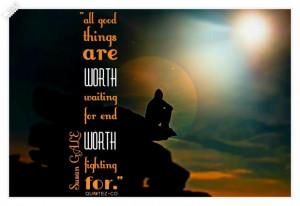 Good Things Are Worth Waiting for Quotes